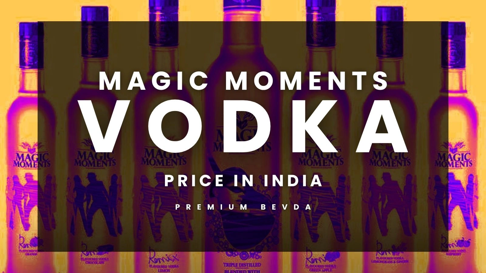 Magic Moments Vodka 180ML Price – Complete 2026 Price Guide, Flavours & Facts